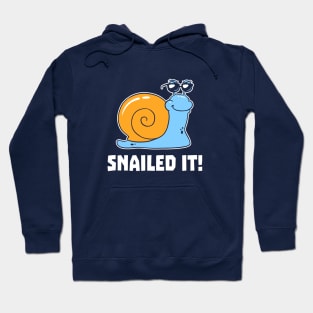 Snailed It Hoodie